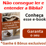 Método Como Ler a Bíblia e Entendê-la Mais Facilmente